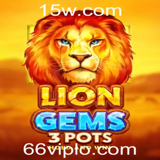 Explorando LionGems3pots: Guia Completo de Regras e Estratégias